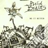 Acid Brains - Do It Better cd