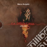 Marco Burgatto - La Sottile Linea