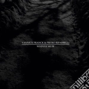 Yannick Frank & Pietro Riparelli - Whinny Muir cd musicale di Yannick frank & p. r