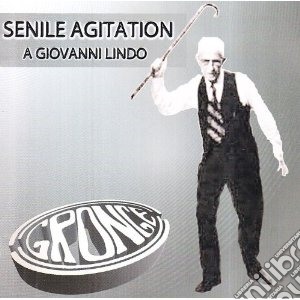 Gronge - Senile Agitation cd musicale di GRONGE