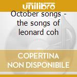 October songs - the songs of leonard coh cd