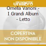 Ornella Vanoni - I Grandi Album - Letto cd musicale di VANONI ORNELLA