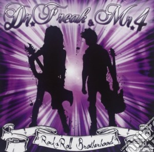 Dr. Freak & Mr. 4 - Rock N Roll Brotherhood cd musicale di Dr. freak & mr. 4