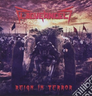 Plague Angels - Reign In Terror cd musicale di Plague Angels