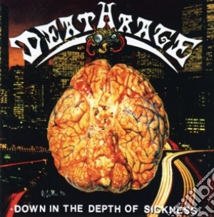 Deathrage - Down In A Depth Of Sickness cd musicale di Deathrage
