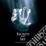 Secrets Of The Sky - To Sail Black Waters