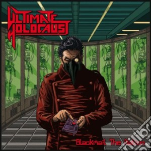 Ultimate Holocaust - Blackmail The Nation cd musicale di Ultimate Holocaust