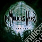 In Malice's Wake - The Thrashening (reissue)