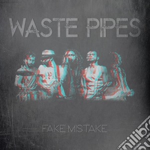 Waste Pipes - Fake Mistake cd musicale di Waste Pipes