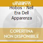 Hobos - Nell Era Dell Apparenza cd