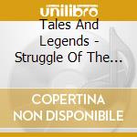Tales And Legends - Struggle Of The Gods cd