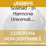 Solefald - In Harmonia Universali (Reissue) cd musicale