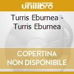 Turris Eburnea - Turris Eburnea cd