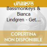 Bassmonkeys & Bianca Lindgren - Get Busy (Cd Single)