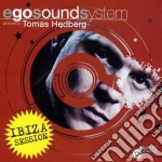 Tomas Hedberg - Ego Sound System Ibiza Session cd