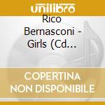 Rico Bernasconi - Girls (Cd Single) cd musicale di Rico Bernasconi