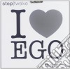 I Love Ego Step Twelve cd