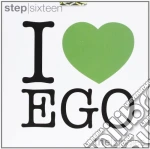 I Love Ego - Step Sixteen cd