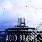 Acid Brains - Maybe