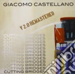 Giacomo Castellano - Cutting Bridges cd