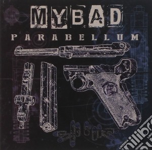 Mybad - Parabellum cd musicale di Mybad