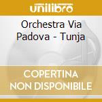 Orchestra Via Padova - Tunja