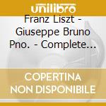 Franz Liszt - Giuseppe Bruno Pno. - Complete Piano Transcriptions Vol. 1 cd