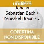 Johann Sebastian Bach / Yehezkel Braun - Bach In The White City cd