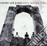 Rummer And Grapes - Every Damned Friday cd