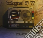 Stratten - Bologna '67 '77 cd