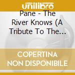 Pane - The River Knows (A Tribute To The Doors) cd