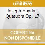 Joseph Haydn - Quatuors Op, 17 cd musicale di Quatuor Festetics