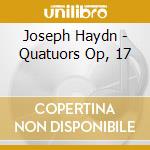 Joseph Haydn - Quatuors Op, 17 cd