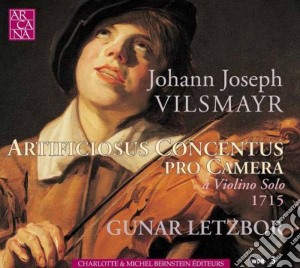 Johann Joseph Vilsmayr - Artificiosus Concertus Pro Camera cd musicale di Vilsmayr