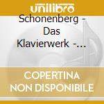 Schonenberg - Das Klavierwerk - Peter Serkin cd musicale di Schonenberg