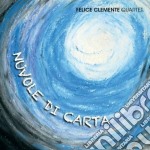 Felice Clemente Quartet - Nuvole Di Carta