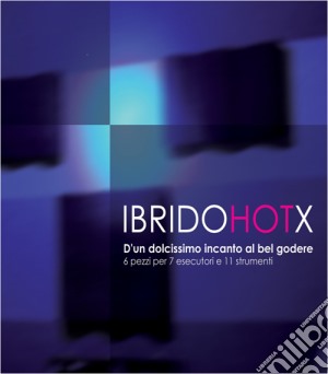 Ibrido Hot X / Various cd musicale