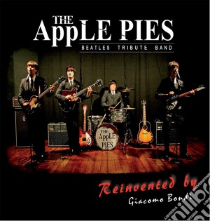 Apple Pies (The) - Beatles Tribute Band cd musicale di Apple Pies (The)