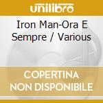 Iron Man-Ora E Sempre / Various cd