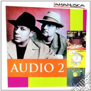 Audio 2 - La Mia Musica cd musicale di Audio 2