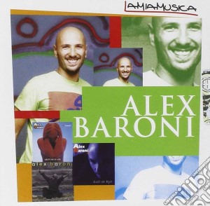 Alex Baroni - La Mia Musica cd musicale di Alex Baroni