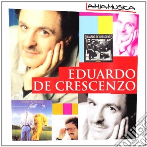 Eduardo De Crescenzo - La Mia Musica cd musicale di Edoardo De Crescenzo