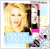 Ivana Spagna - La Mia Musica cd