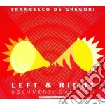 Francesco De Gregori - Left & Right - Documenti Dal Vivo cd