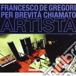 Francesco De Gregori - Per Brevita' Chiamato Artista cd