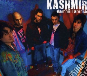 Kashmir - Dammi L'anima cd musicale di Kashmir