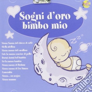 Sogni D'oro Bimbo Mio  / Various cd musicale di Baby Club