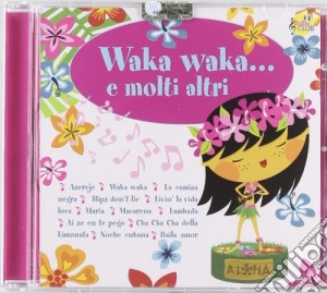 Baby Club - Waka Waka E Molti Altri / Various cd musicale di Baby Club