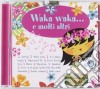 Baby Club - Waka Waka E Molti Altri / Various cd
