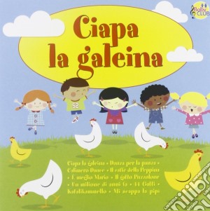 Baby Club - Ciapa La Galeina cd musicale di Baby Club